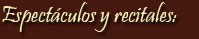 Espect&aacute;culos y recitales en La Plata
